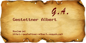 Gestettner Albert névjegykártya
